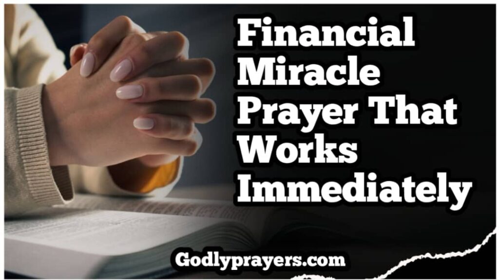 Financial Miracle Prayer That Works Immediately: 7 Powerful Prayers for ...