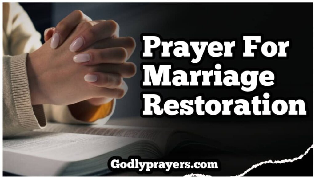 9+ Powerful Prayer for Marriage Restoration - Godly Prayers