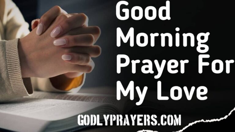 12 Heartfelt Good Morning Prayer for My Love to Invite Peace ...